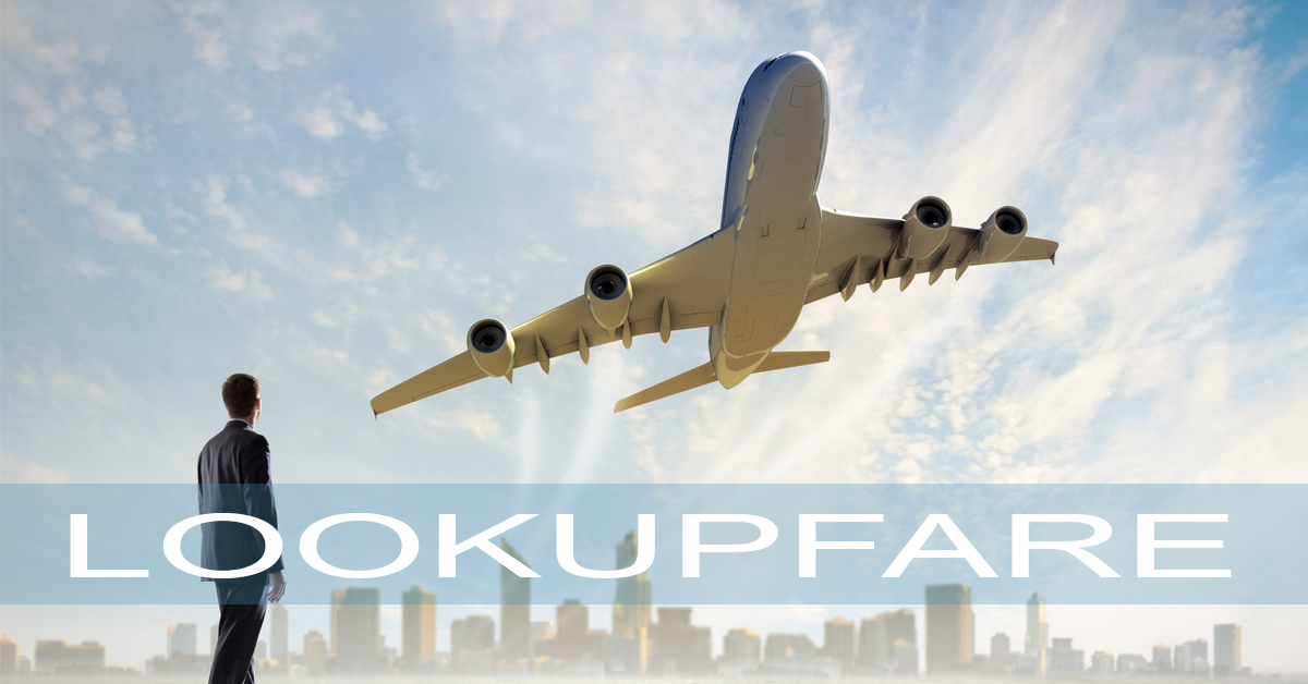 LookUpFare is Tagged to Be the Best Online Flight Booking